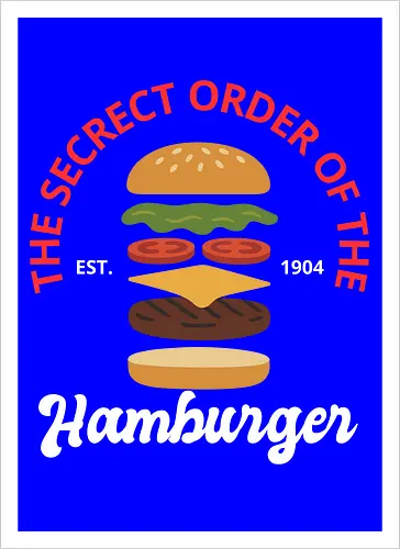 The Secret Order of the Hamburger 