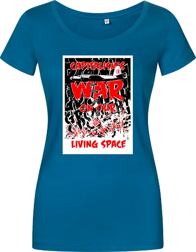 Capitalism's war on our living space
