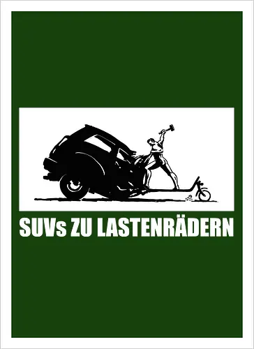 SUVs zu Lastenrädern - Frontaufdruck