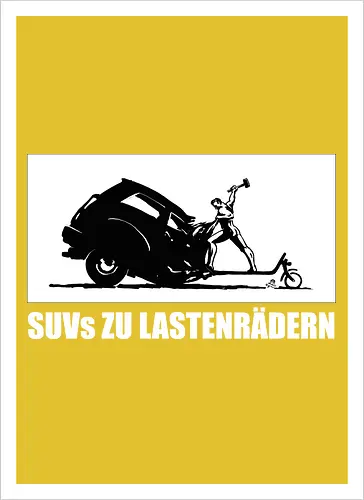 SUVs zu Lastenrädern - Frontaufdruck