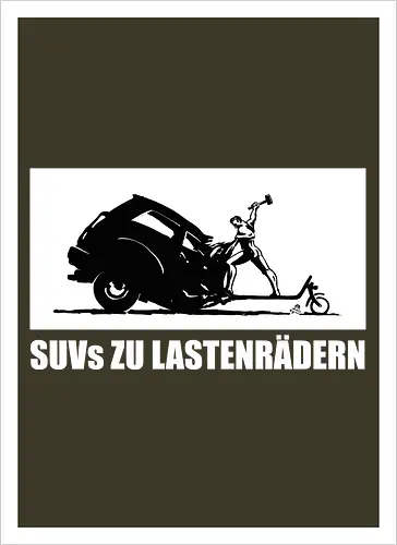 SUVs zu Lastenrädern - Frontaufdruck
