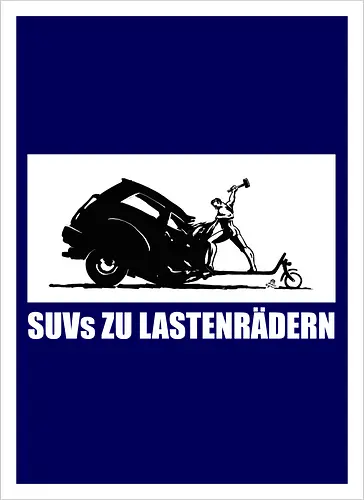 SUVs zu Lastenrädern - Frontaufdruck