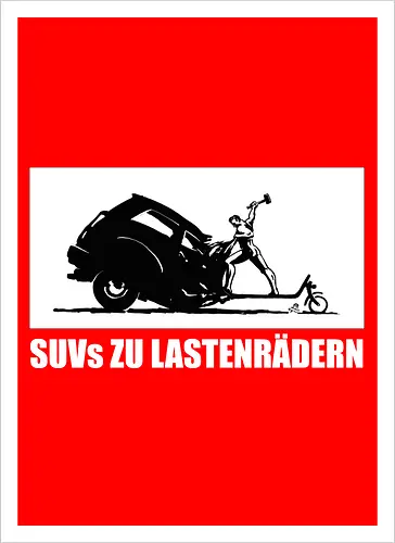 SUVs zu Lastenrädern - Frontaufdruck