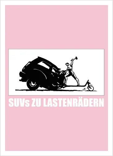 SUVs zu Lastenrädern - Rückenaufdruck