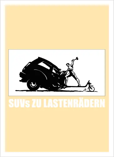 SUVs zu Lastenrädern - Rückenaufdruck