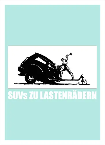 SUVs zu Lastenrädern - Rückenaufdruck