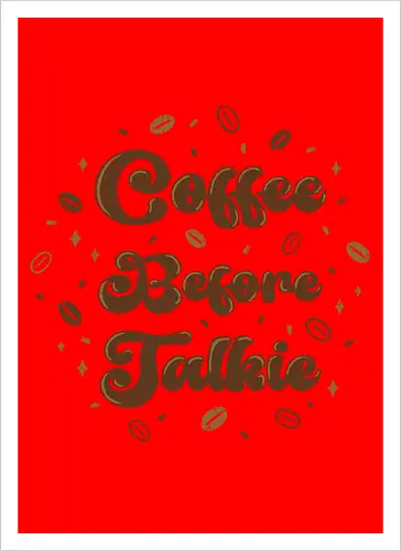 Coffee Before Talkie