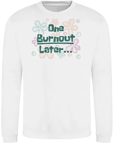 One Burnout Later