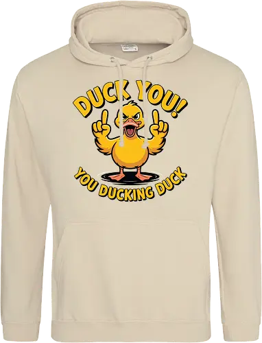 Duck You! You ducking duck 