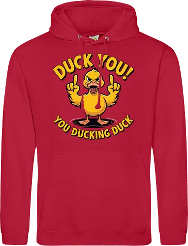 Duck You! You ducking duck 