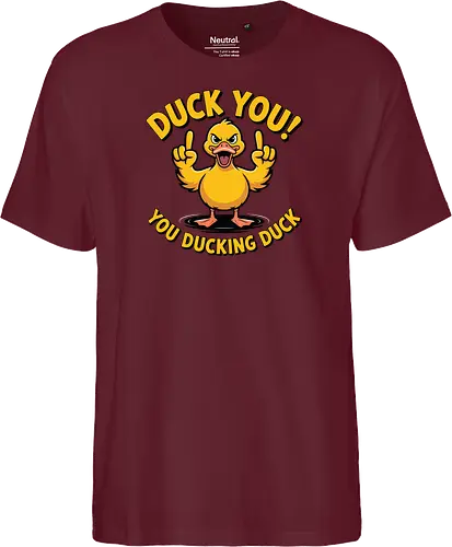 Duck You! You ducking duck 