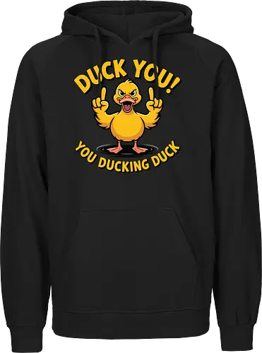 Duck You! You ducking duck 