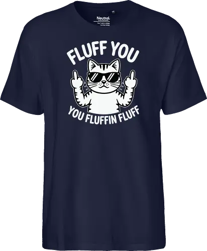 Fluff you. You fluffin fluff