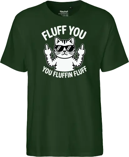 Fluff you. You fluffin fluff