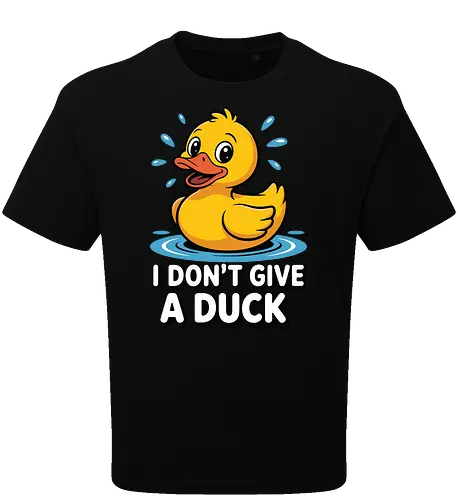 I DON'T GIVE A DUCK