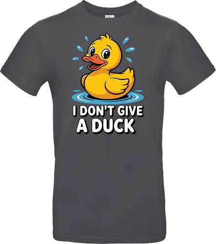 I DON'T GIVE A DUCK
