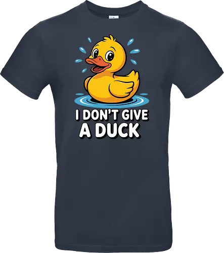 I DON'T GIVE A DUCK