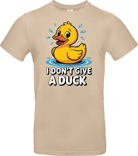 I DON'T GIVE A DUCK