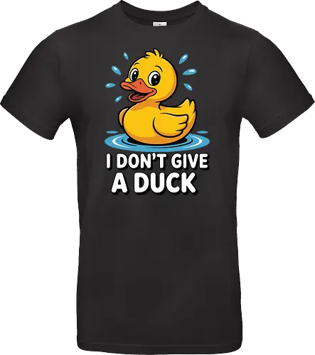 I DON'T GIVE A DUCK