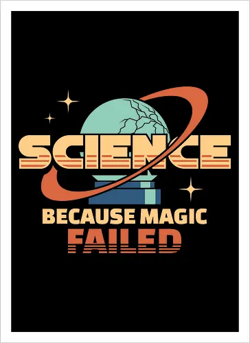 Science Because Magic Failed