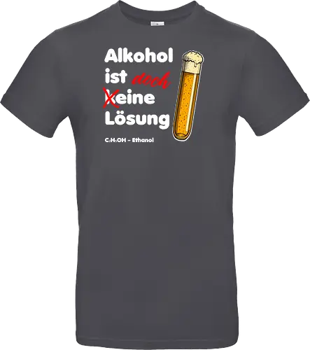 Alkohol ist eine Lösung (weisse-Schrift)