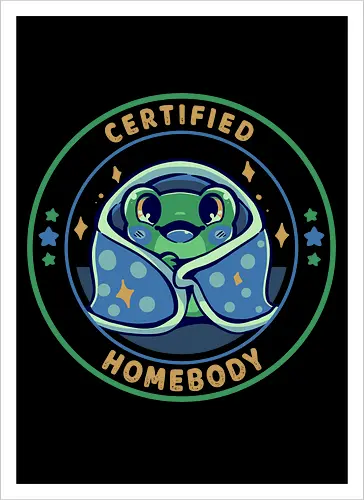 Certified Homebody
