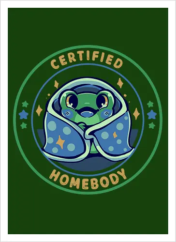 Certified Homebody