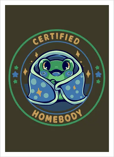 Certified Homebody