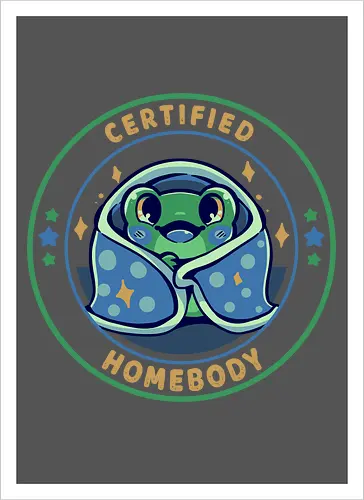 Certified Homebody