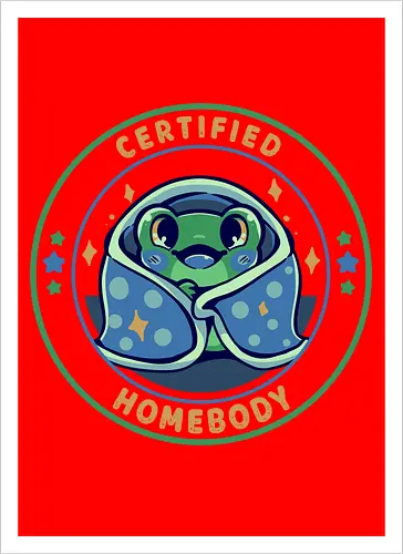 Certified Homebody