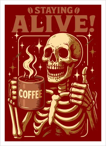 Am Leben bleiben - Lustiger Kaffee