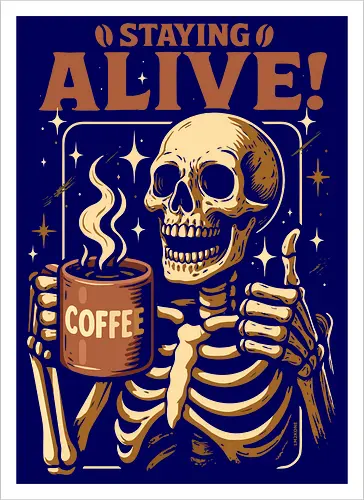 Am Leben bleiben - Lustiger Kaffee