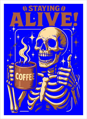 Am Leben bleiben - Lustiger Kaffee
