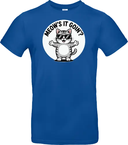 MEOW'S IT GOIN