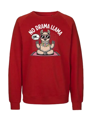 No Drama Llama. Om... - llama, sunglasses, meditation, yoga, humor, peace, relaxation, cartoon, text, colorful - Fairtrade Sweatshirt