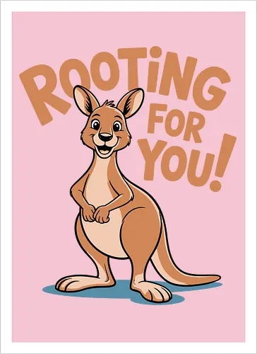 Rooting for You!