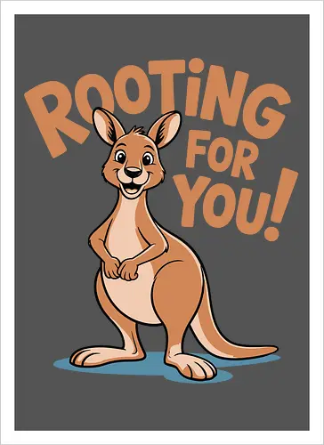 Rooting for You!
