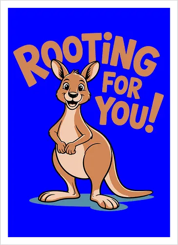 Rooting for You!
