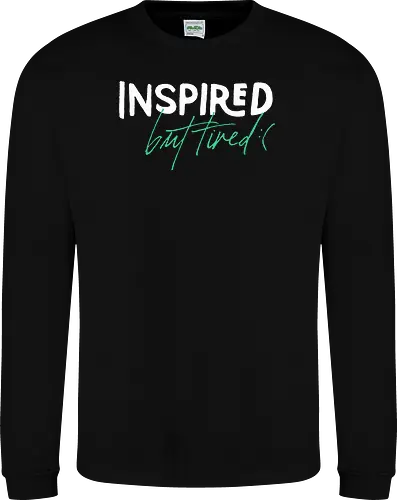 Inspired but tired