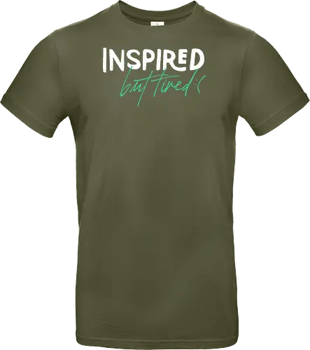 Inspired but tired
