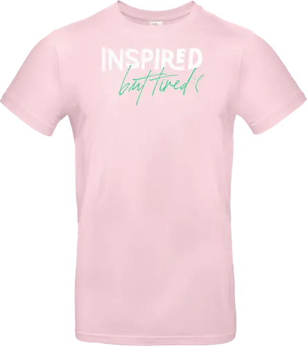 Inspired but tired