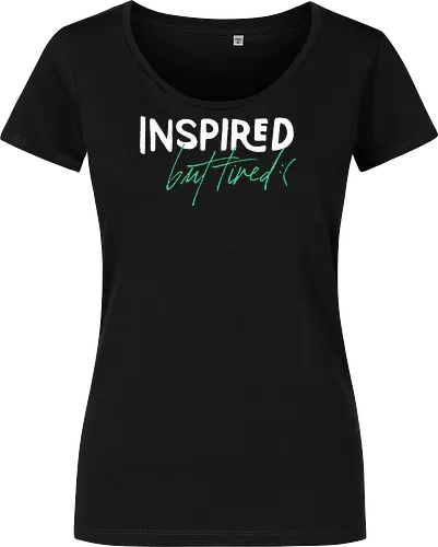 Inspired but tired