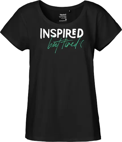 Inspired but tired