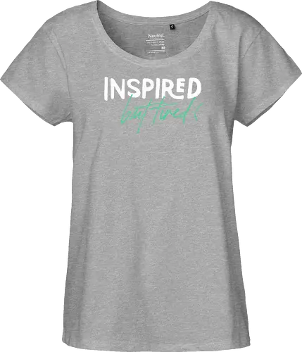 Inspired but tired