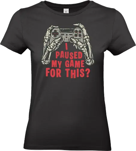 Game Pause - Gaming, video games, gamer, skeleton - Standard T-Shirt (Women)