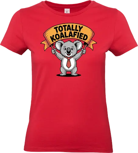 Totally Koalafied - koala, cartoon, humor, banner, text, gray background, red tie, playful, cheerful, pun - Standard T-Shirt (Women)
