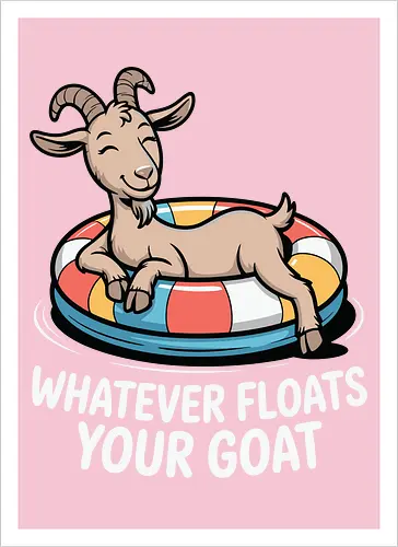 Whatever floats your goat