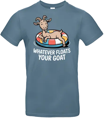 Whatever floats your goat - goat, float, humor, relaxation, colorful, inflatable, cartoon, whimsical, phrase, playful - Standard T-Shirt