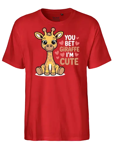 You bet giraffe I'm cute - giraffe, cartoon, cute, hearts, playful, text, fun, cheerful, animal, colorful - Fairtrade T-Shirt