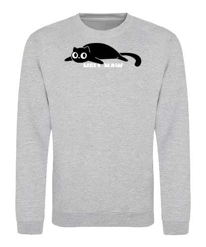 Hell Naw - Cats, black cat, kitty, kitten, cute cat, big eyed cat, lazy, relaxing, chilling, chilled cat, not today, hell no - Sweatshirt
